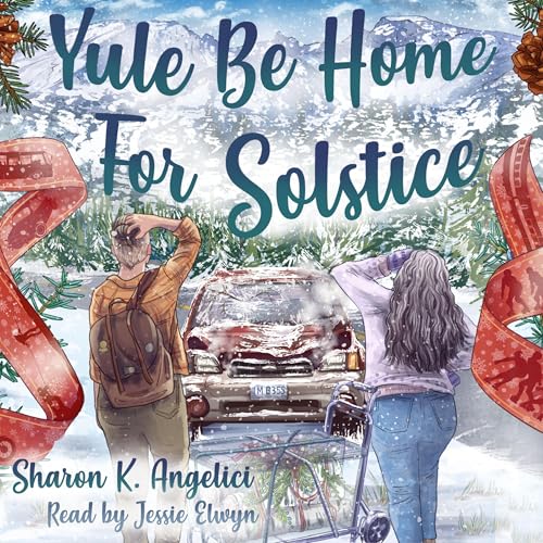 Yule Be Home for Solstice by Sharon K Angelici